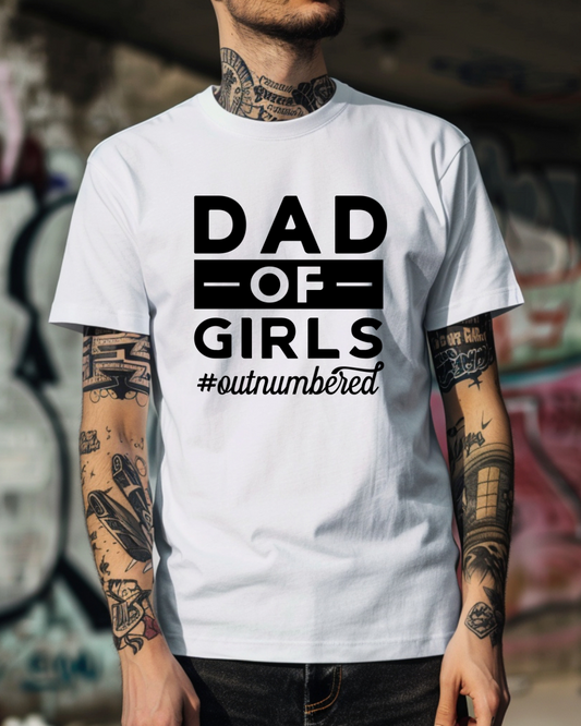 Dad Of Girls Tshirt