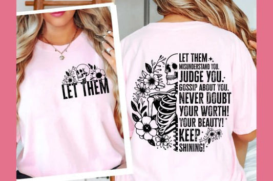 Let Them Tshirt
